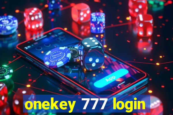 onekey 777 login